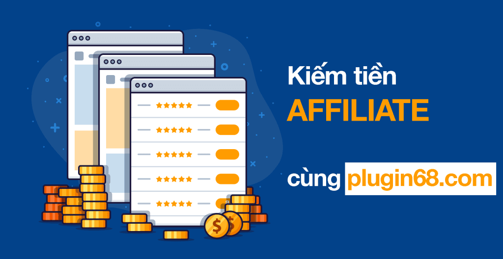 Kiếm tiền affiliate cùng plugin68.com